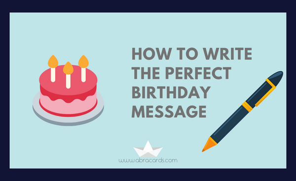 How to Write the Perfect Birthday Message