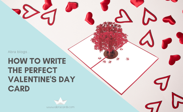 How to write the perfect Valentine's Day card - Abra Cards